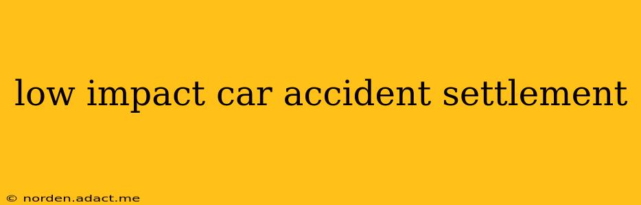 low impact car accident settlement