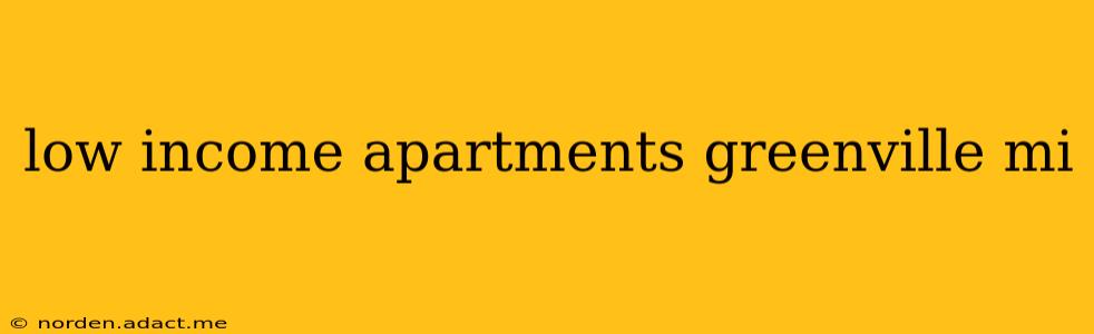 low income apartments greenville mi