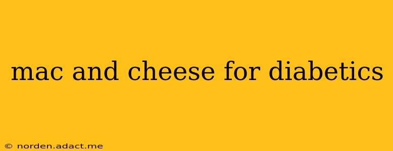 mac and cheese for diabetics