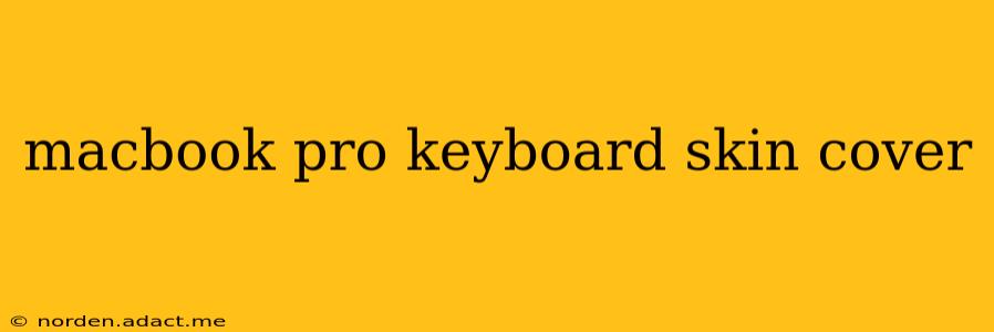 macbook pro keyboard skin cover