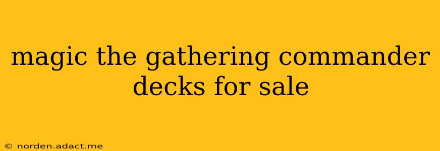 magic the gathering commander decks for sale