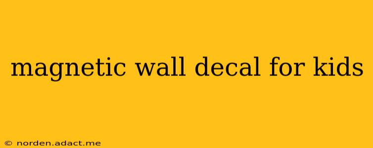 magnetic wall decal for kids