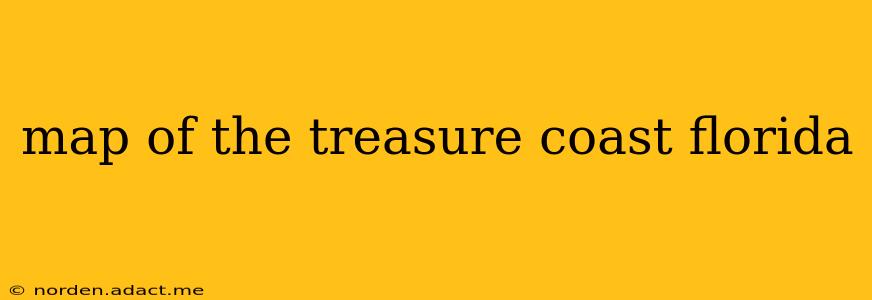 map of the treasure coast florida