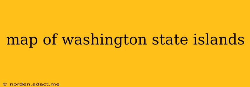 map of washington state islands