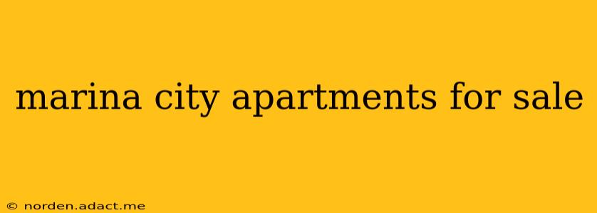 marina city apartments for sale