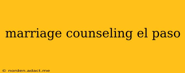 marriage counseling el paso