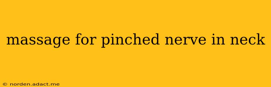 massage for pinched nerve in neck