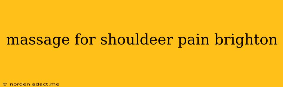 massage for shouldeer pain brighton