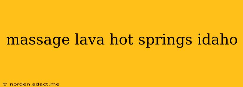 massage lava hot springs idaho