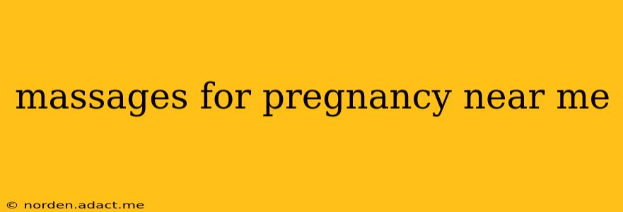 massages for pregnancy near me