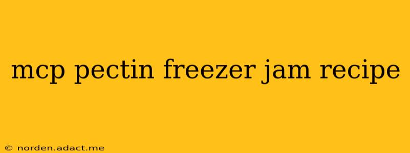 mcp pectin freezer jam recipe