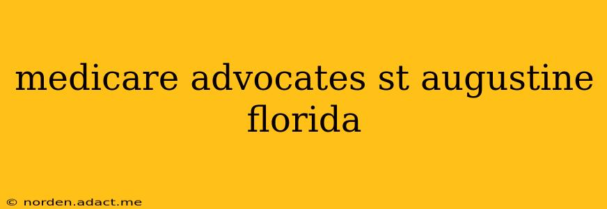 medicare advocates st augustine florida
