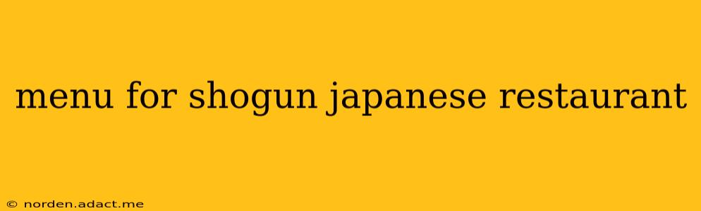 menu for shogun japanese restaurant