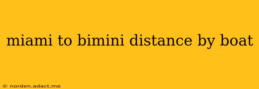 miami to bimini distance by boat