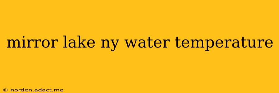 mirror lake ny water temperature