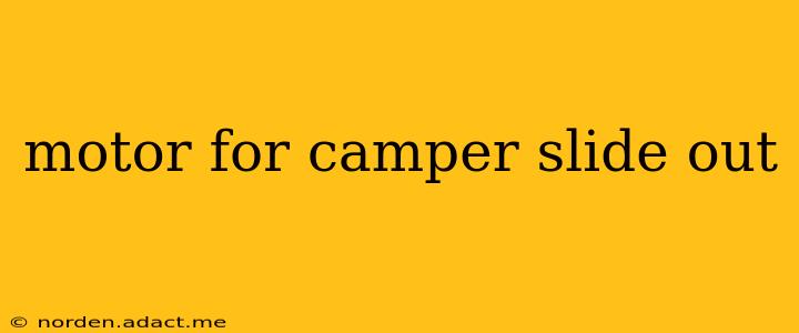 motor for camper slide out
