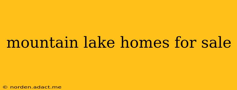 mountain lake homes for sale