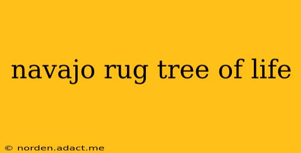 navajo rug tree of life