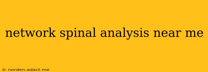 network spinal analysis near me