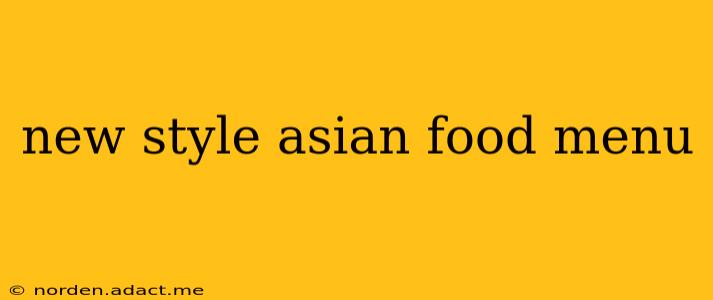 new style asian food menu
