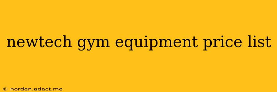 newtech gym equipment price list