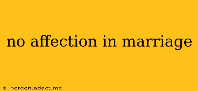 no affection in marriage