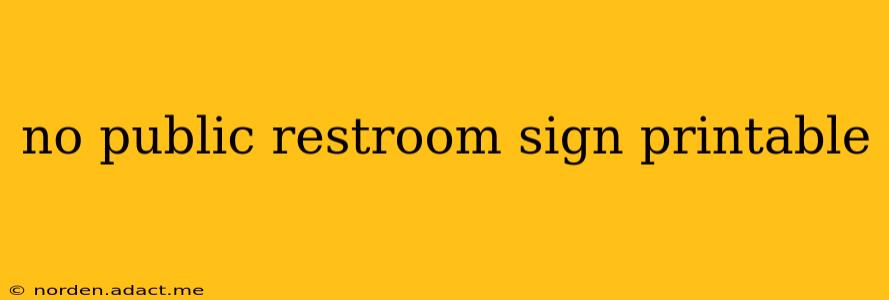 no public restroom sign printable
