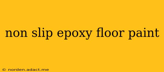 non slip epoxy floor paint