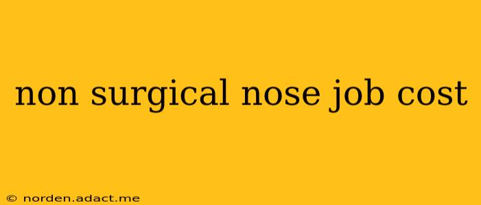 non surgical nose job cost