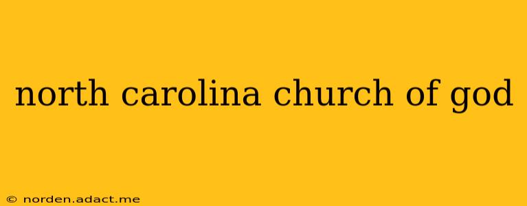north carolina church of god