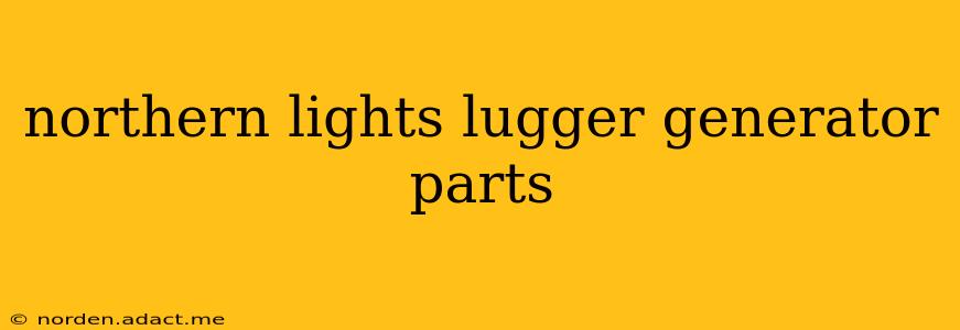 northern lights lugger generator parts