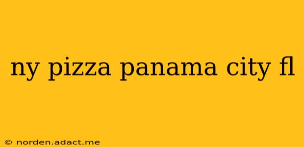 ny pizza panama city fl