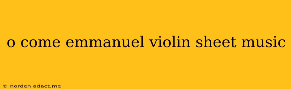 o come emmanuel violin sheet music
