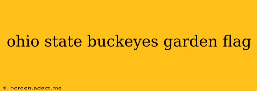 ohio state buckeyes garden flag