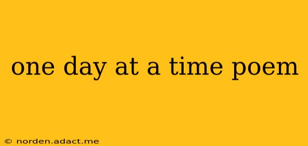 one day at a time poem