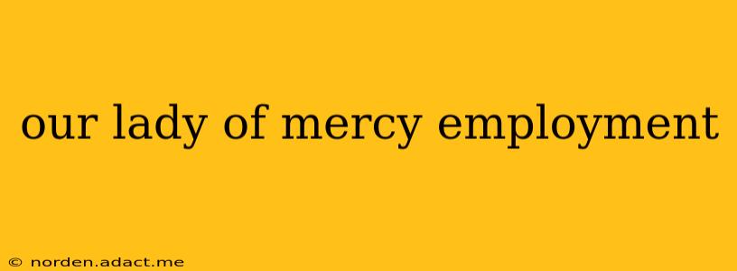 our lady of mercy employment