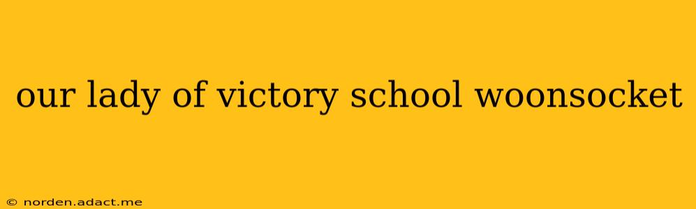 our lady of victory school woonsocket