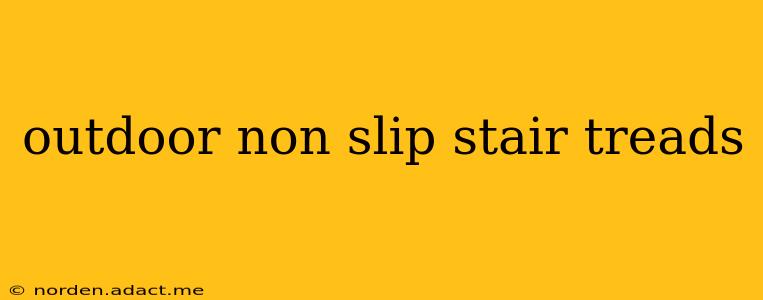 outdoor non slip stair treads
