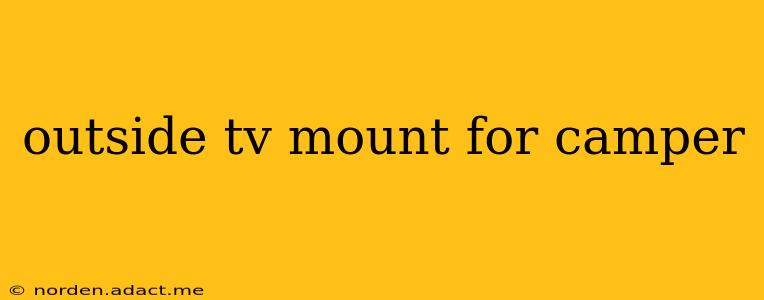 outside tv mount for camper