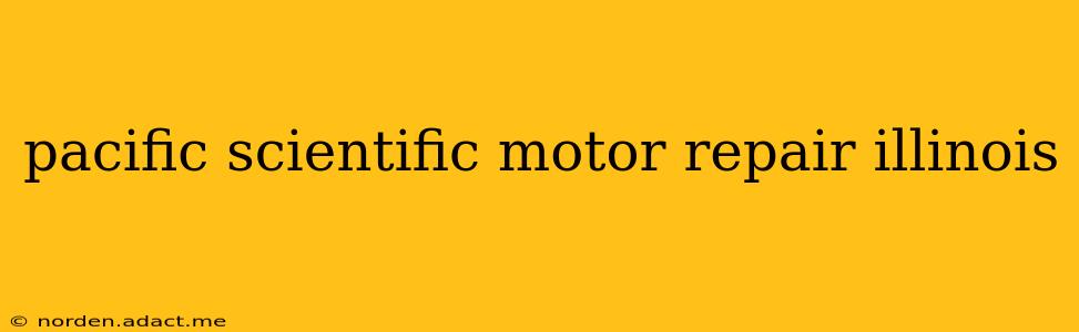 pacific scientific motor repair illinois