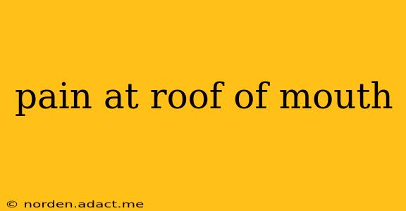pain at roof of mouth
