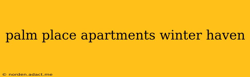 palm place apartments winter haven