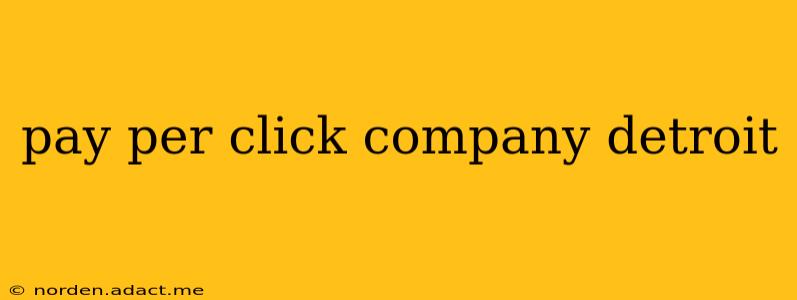 pay per click company detroit