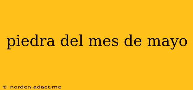 piedra del mes de mayo