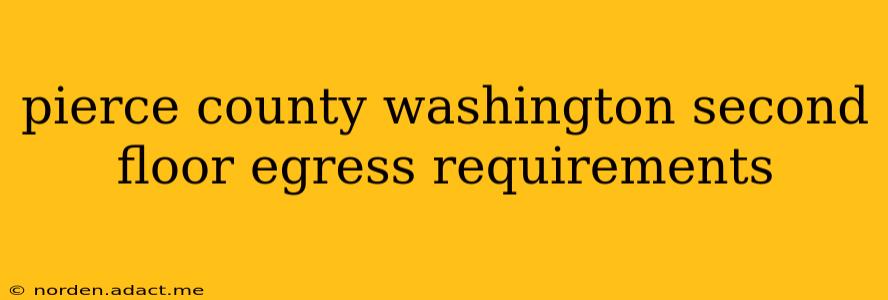 pierce county washington second floor egress requirements