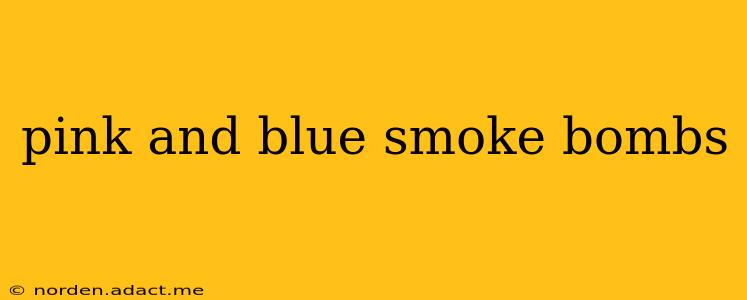 pink and blue smoke bombs