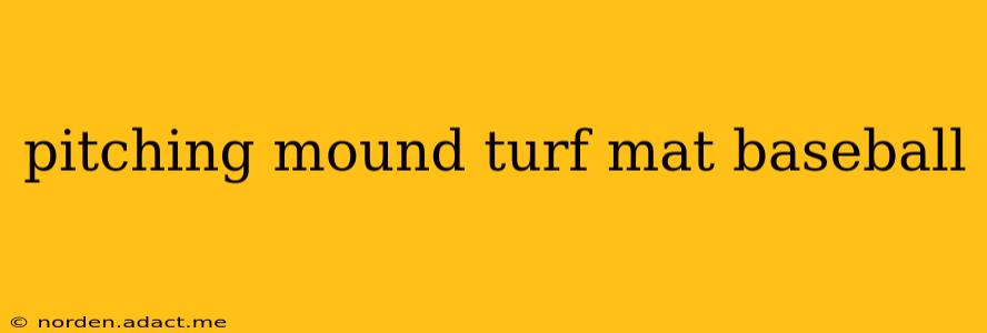 pitching mound turf mat baseball