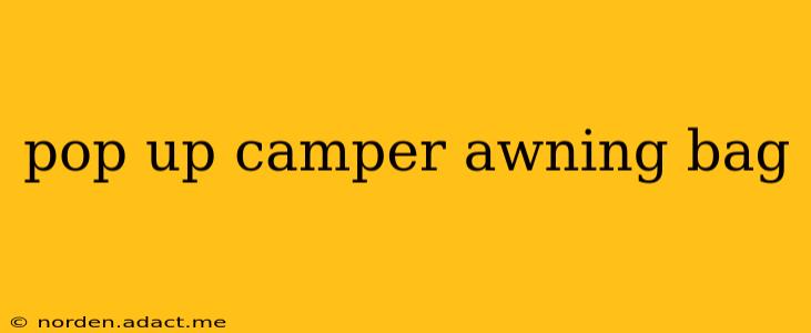 pop up camper awning bag