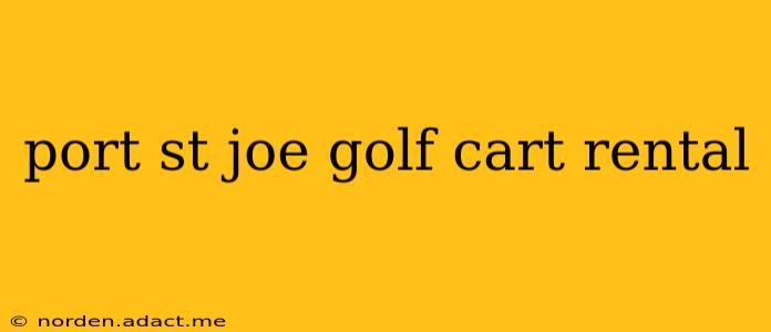 port st joe golf cart rental