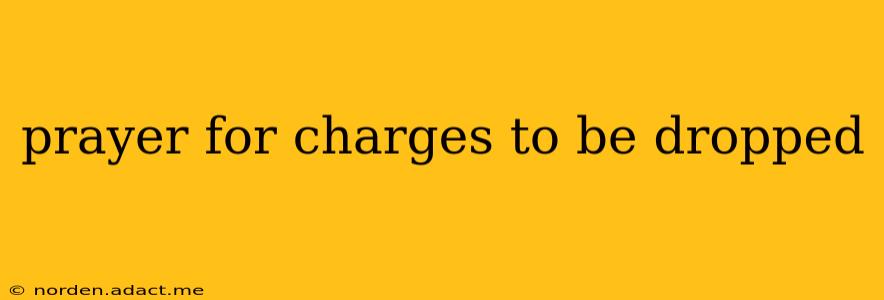 prayer for charges to be dropped